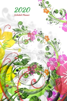 Paperback 2020 Schedule Planner: Schedule & Notes Organizer - Calendar & Diary - Tel Info & Password Log - Perfect Size 6x9 inches - 128 Pages Book