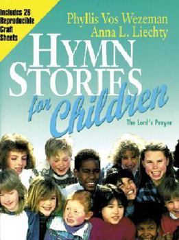 Paperback Hymn Stories for Children: The Lord's Prayer Book