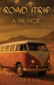 Road Trip: A Memoir