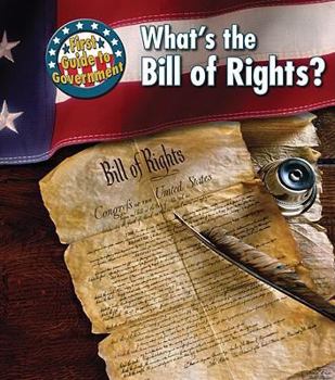 Paperback What's the Bill of Rights? (First Guide to Government) Book
