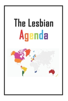 Paperback The Lesbian Agenda: Lined NoteBook 6x9 For You Book