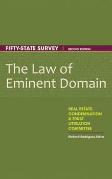 The Law of Eminent Domain: 50-State Survey, Second Edition