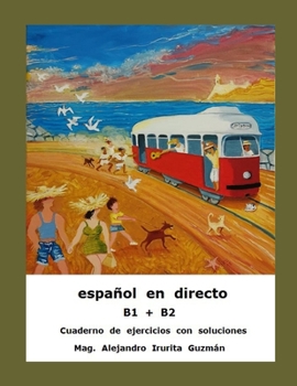 Paperback Español en directo B1+B2: Cuaderno de ejercicios con soluciones [Spanish] Book