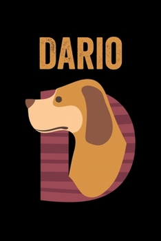 Dario: Journal (Diary, Notebook) Personalized Custom Name Alphabet Dog Birthday Gift for Boys