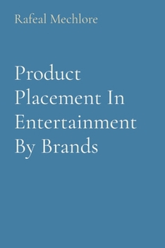 Paperback Product Placement In Entertainment By Brands Book