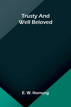Paperback Trusty and Well Beloved Book