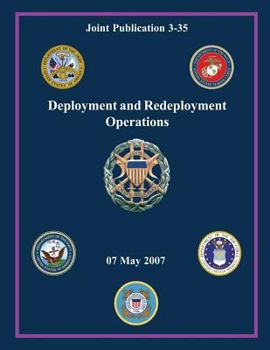 Paperback Deployment and Redeployment Operations (Joint Publication 3-35) Book