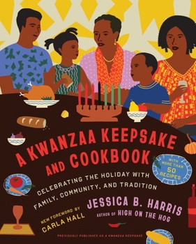 Hardcover A Kwanzaa Keepsake and Cookbook: Celebrating the Holiday with Family, Community, and Tradition Book