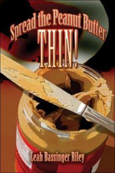 Paperback Spread the Peanut Butter Thin! Book