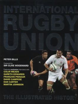 Hardcover International Rugby Union: The Illustrated History Book