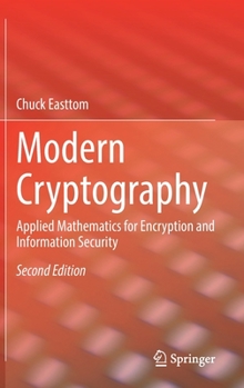 Hardcover Modern Cryptography: Applied Mathematics for Encryption and Information Security Book