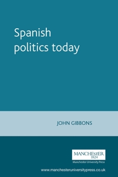 Paperback Spanish Politics Today Book