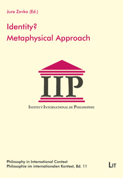 Paperback Identity? Metaphysical Approach, 11: Proceedings of the Iip Conference Zadar 2013 Book