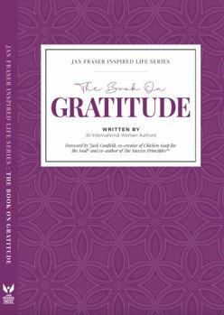 Paperback The Book on Gratitude (Jan Fraser Inspired Life Series) Book