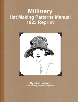Paperback Millinery Hat Making Patterns Manual 1925 Reprint Book