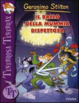 Geronimo Stilton: Il Ballo Della Mummia Dispettosa (Italian Edition) - Book #14 of the Creepella von Cacklefur