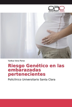 Paperback Riesgo Genético en las embarazadas pertenecientes [Spanish] Book