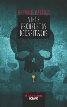 Paperback Siete Esqueletos Decapitados [Spanish] Book