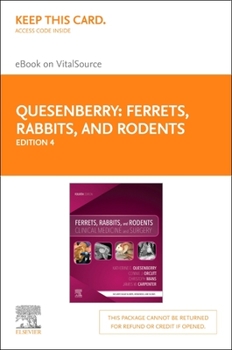 Printed Access Code Ferrets, Rabbits, and Rodents - Elsevier eBook on Vitalsource (Retail Access Card): Clinical Medicine and Surgery Book