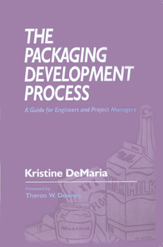 Hardcover The Packaging Development Process: A Guide for Engineers and Project Managers Book