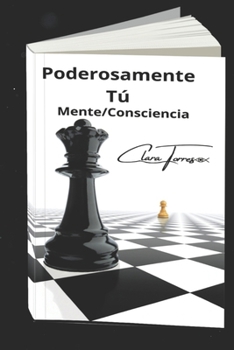 Poderosamente tú: Manual de transformación: Para la realización del individuo. (Spanish Edition)