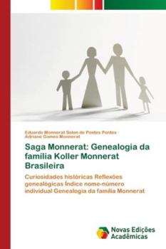 Paperback Saga Monnerat: Genealogia da família Koller Monnerat Brasileira [Portuguese] Book
