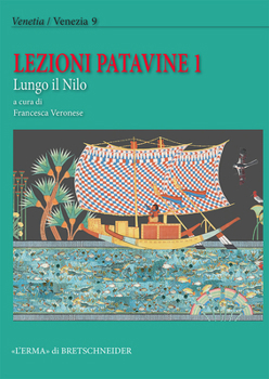 Paperback Lezioni Patavine 1, Lungo Il Nilo [Italian] Book