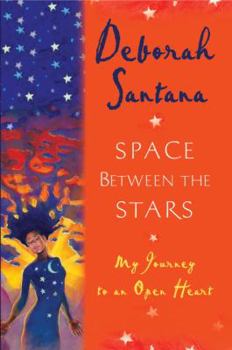 Hardcover Space Between the Stars: My Journey to an Open Heart Book