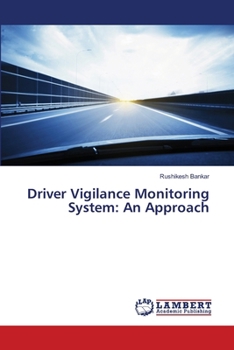 Paperback Driver Vigilance Monitoring System: An Approach Book