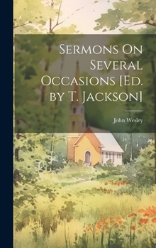 Hardcover Sermons On Several Occasions [Ed. by T. Jackson] Book