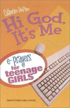 Paperback Hi God, It's Me!: E-Prayers for Teenage Girls Book
