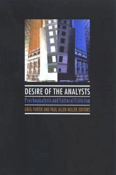 Hardcover Desire of the Analysts: Psychoanalysis and Cultural Criticism Book