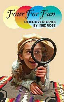 Paperback Four For Fun: Detective Stories by Inez Ross Book