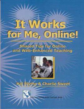 Paperback It Works for Me, Online!: Shared Tips for Online and Web-Enhanced Teaching Book