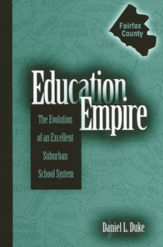 Paperback Education Empire: The Evolution of an Excellent Suburban School System Book