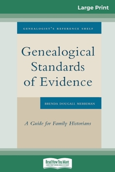 Paperback Genealogical Standards of Evidence: A Guide for Family Historians (16pt Large Print Edition) [Large Print] Book