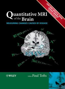 Hardcover Quantitative MRI of the Brain: Measuring Changes Caused by Disease Book