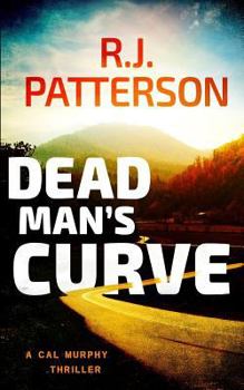 Dead Man's Curve (A Cal Murphy Thriller Book 5) - Book #5 of the Cal Murphy