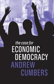 Paperback The Case for Economic Democracy Book