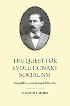 Paperback The Quest for Evolutionary Socialism: Eduard Bernstein and Social Democracy Book
