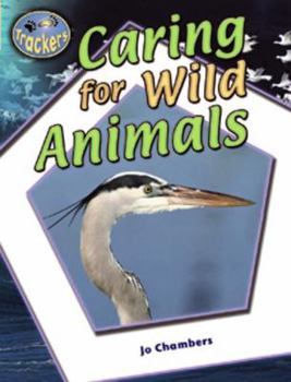 Paperback Caring for Wild Animals Book