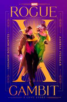 Hardcover Rogue X Gambit (an X-Men Love Story) Book