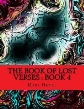 Paperback The Book Of Lost Verses: Book 4: Book 4 Book