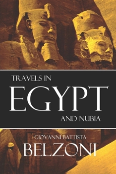 Paperback Travels in Egypt and Nubia: (Expanded, Annotated) Book