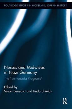 Paperback Nurses and Midwives in Nazi Germany: The Euthanasia Programs Book