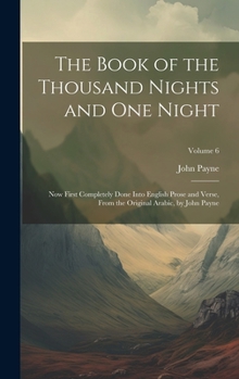 The Book Of The Thousand Nights And One Night, Volume 6...