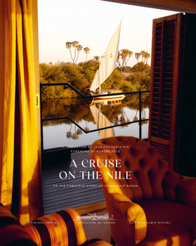 Hardcover A Cruise on the Nile: Or the Fabulous Story of the Steam Ship Sudan Book