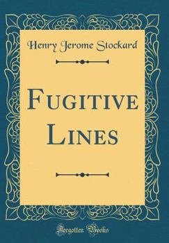 Hardcover Fugitive Lines (Classic Reprint) Book