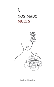 Paperback À nos maux muets [French] Book