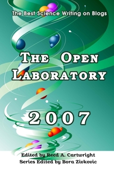 Paperback The Open Laboratory: The Best Science Writing on Blogs 2007 Book